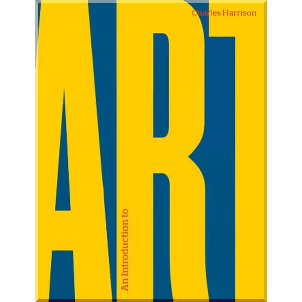 

Introduction to Art. Charles Harrison. ISBN:9780300247138