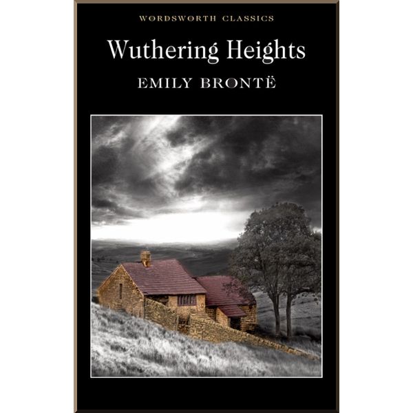 

Wuthering Heights. Emily Bronte. ISBN:9781853260018