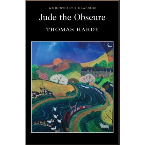 

Jude the Obscure. Thomas Hardy. ISBN:9781853262616
