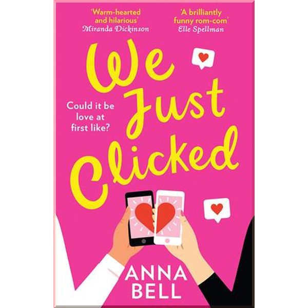 

We Just Clicked. Anna Bell. ISBN:9780008340773