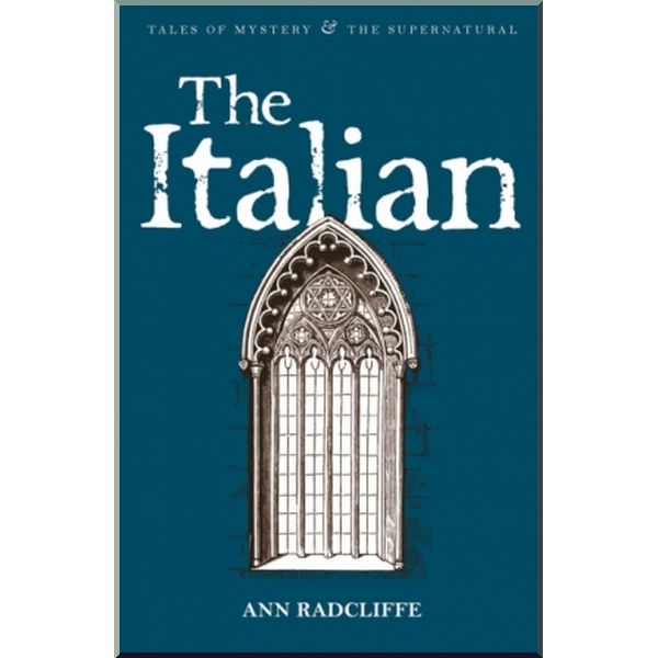 

The Italian. Ann Radcliffe. ISBN:9781840226683