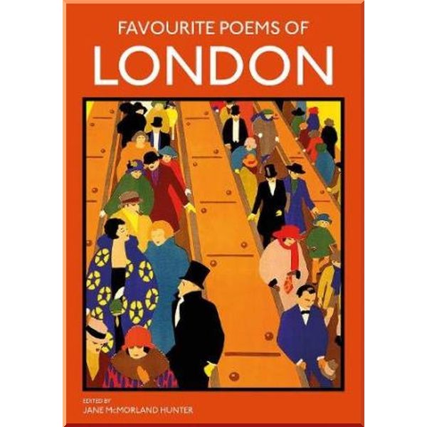 

Favourite Poems of London. Jane McMorland Hunter, A. A. Milne. ISBN:9781849944830