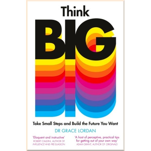 

Think Big. Grace Lordan. ISBN:9780241420164