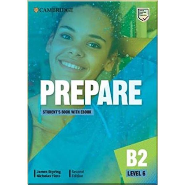 

Cambridge English Prepare! Second Edition. James Styring, Nicholas Tims. ISBN:9781009032223