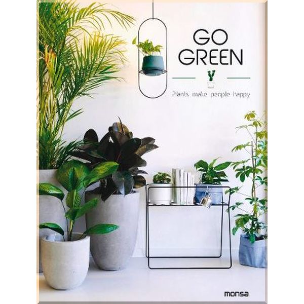 

Go Green: Plants Make People Happy. Monsa Publications. ISBN:9788417557010