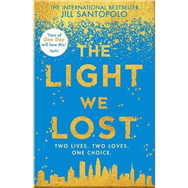 

The Light We Lost. Jill Santopolo. ISBN:9780008224608