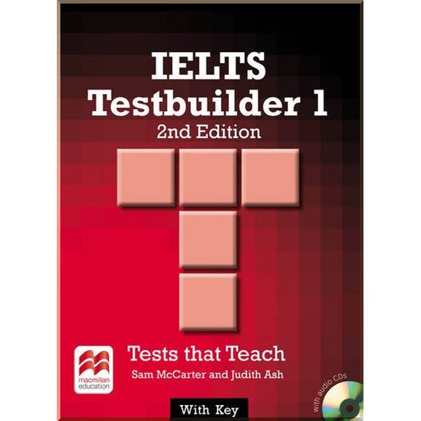 

IELTS Testbuilder 1 2nd Edition with key and Audio CDs. Judith Ash, Sam McCarter. ISBN:9780230476141