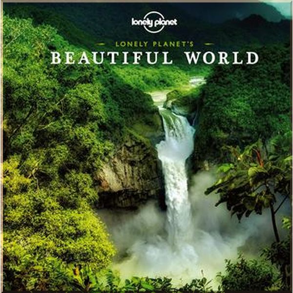 

Lonely Planet's Beautiful World. Lonely Planet. ISBN:9781838694678