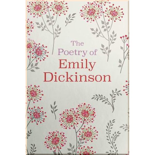 

The Poetry of Emily Dickinson (Slipcase Edition). Emily Dickinson. ISBN:9781788884563