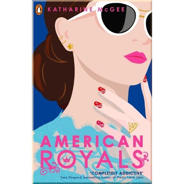 

American Royals. Katharine McGee. ISBN:9780241365953