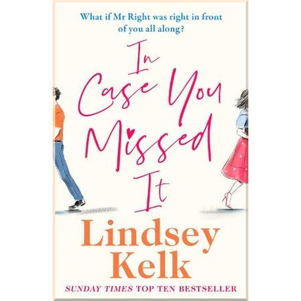 

In Case You Missed It. Lindsey Kelk. ISBN:9780008236892