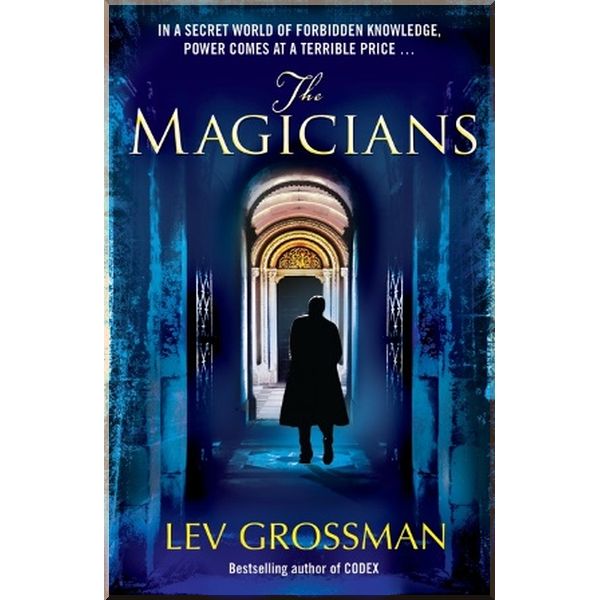 

The Magicians. Lev Grossman. ISBN:9781529102161