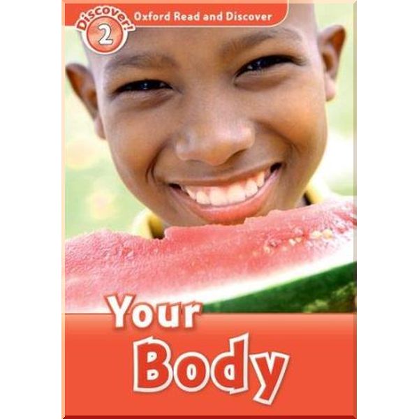 

Oxford University Press Your Body. Louise Spilsbury. ISBN:9780194646819