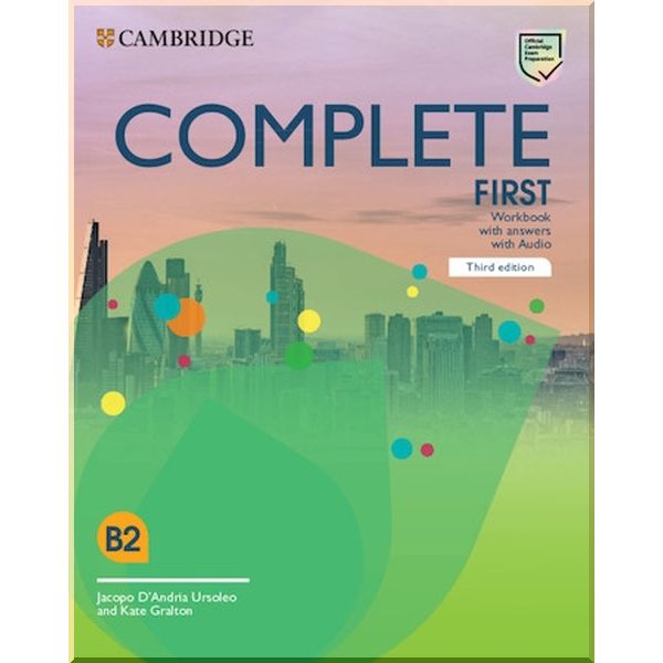 

Complete First Third Edition Workbook with answers with Audio. Jacopo D'Andria Ursoleo, Kate Gralton. ISBN:9781108903363