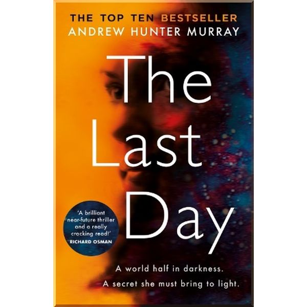 

The Last Day. Andrew Hunter Murray. ISBN:9781787463615