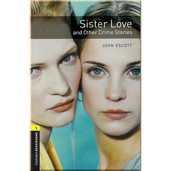

Sister Love and Other Crime Stories. Oxford University Press. ISBN:9780194789219