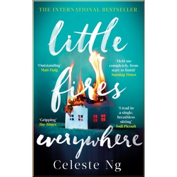 

Little Fires Everywhere. Celeste Ng. ISBN:9780349142920