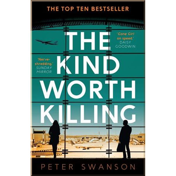 

The Kind Worth Killing. Peter Swanson. ISBN:9780571302222