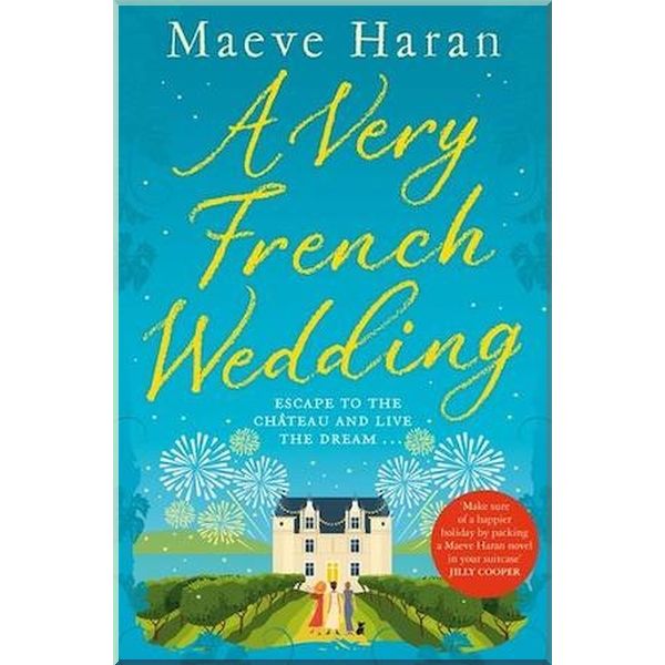 

A Very French Wedding. Maeve Haran. ISBN:9781529035186