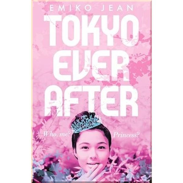 

Tokyo Ever After. Emiko Jean. ISBN:9781509899999