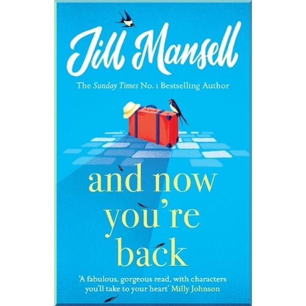 

And Now You're Back. Jill Mansell. ISBN:9781472248510