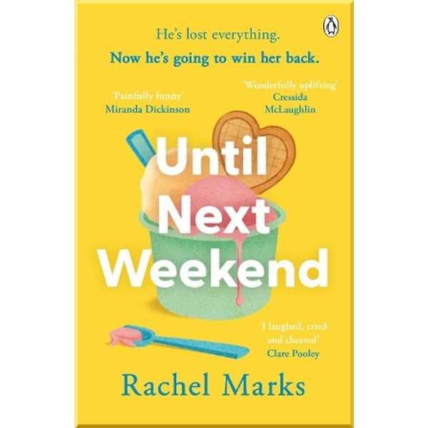 

Until Next Weekend. Rachel Marks. ISBN:9781405940092