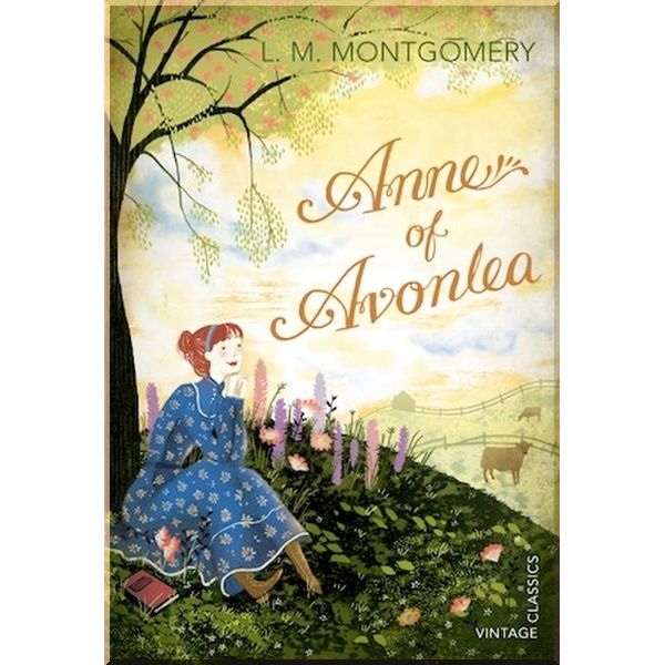

Anne of Avonlea. L. M. Montgomery. ISBN:9780099582656