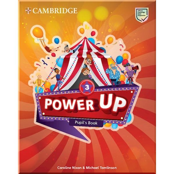 

Power Up. Caroline Nixon, Michael Tomlinson. ISBN:9781108413794
