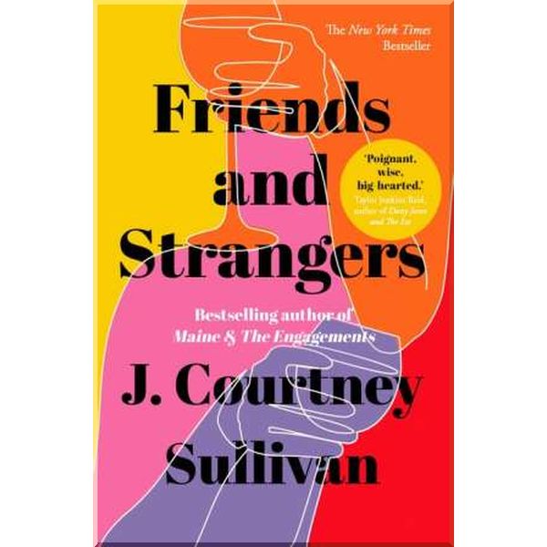 

Friends and Strangers. J. Courtney Sullivan. ISBN:9781529349450