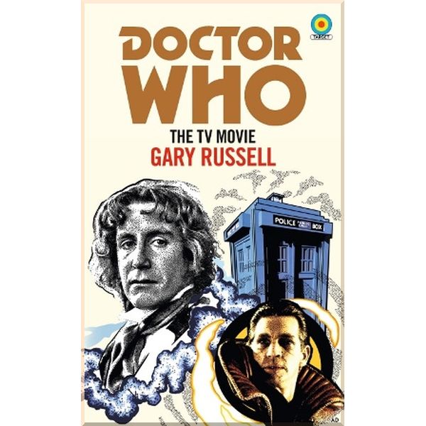 

Doctor Who: The TV Movie. Gary Russell. ISBN:9781785945311
