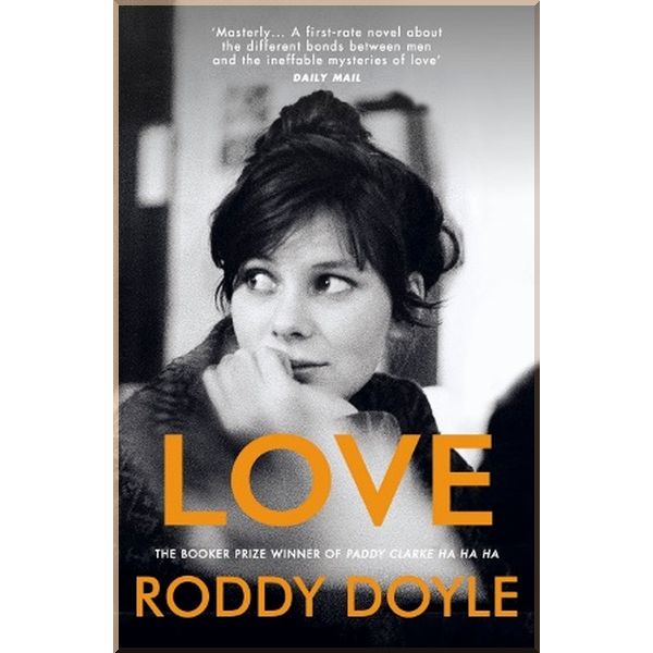 

Love. Roddy Doyle. ISBN:9781529112672