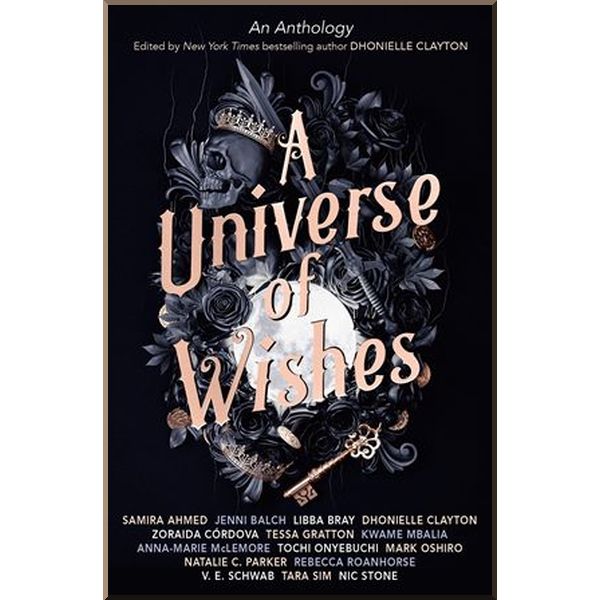 

A Universe of Wishes. Anna-Marie McLemore, Dhonielle Clayton. ISBN:9781789098006