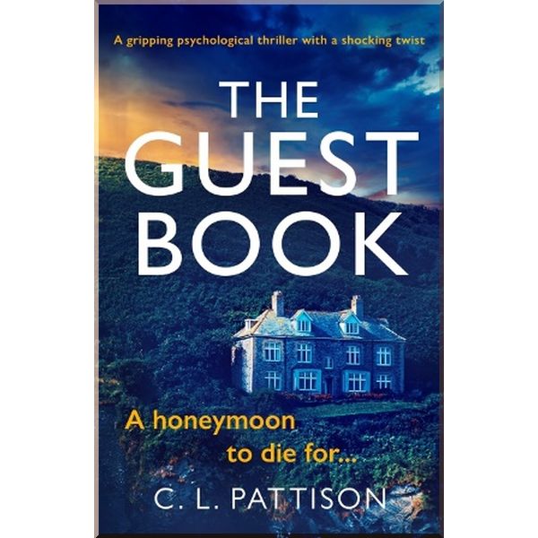 

The Guest Book. C. L. Pattison. ISBN:9781529113617