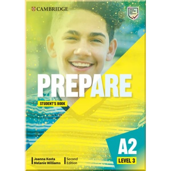 

Cambridge English Prepare! Second Edition 3 Student's Book. Melanie Williams, Joanna Kosta. ISBN:9781108433297