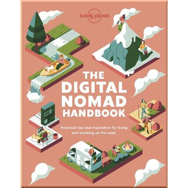 

The Digital Nomad Handbook. Lonely Planet. ISBN:9781838690427