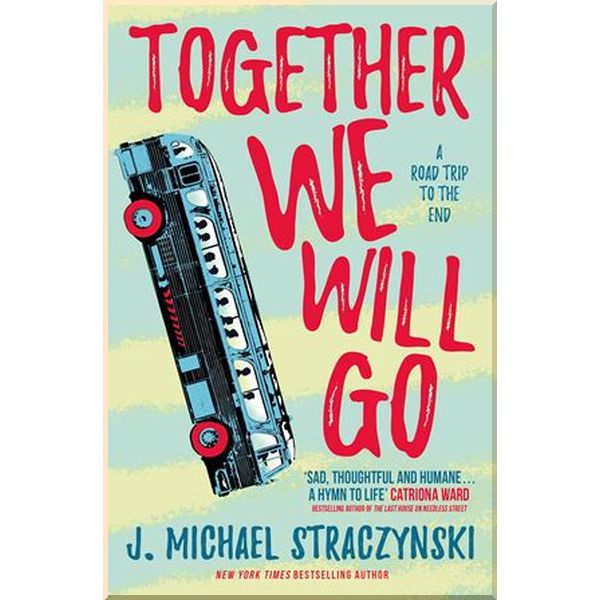 

Together We Will Go. J. Michael Straczynski. ISBN:9781789097474