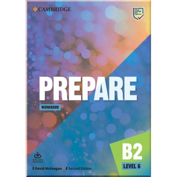 

Cambridge English Prepare! Second Edition 6 Workbook with Audio Download. David McKeegan. ISBN:9781108381192