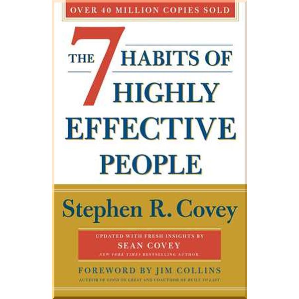 

The 7 Habits of Highly Effective People. Stephen R. Covey. ISBN:9781471195204