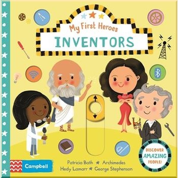 

Campbell Books My First Heroes: Inventors. Nila Aye. ISBN:9781529046861