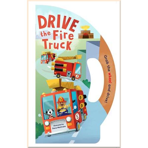 

Chronicle Books Drive the Fire Truck. Dave Mottram. ISBN:9781452178851