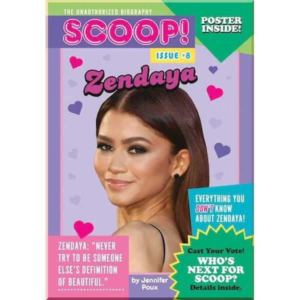 

Grosset & Dunlap Scoop! Issue #8: Zendaya. Jennifer Poux. ISBN:9780593222560