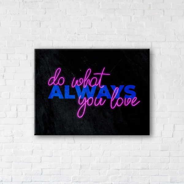 

Картина на холсте прямоугольная I-Art Always Do What You Love 45x60см