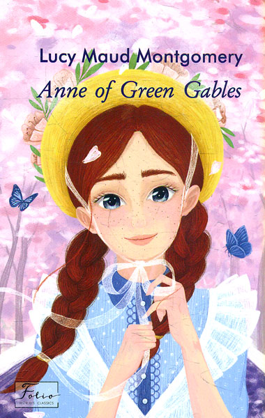 

Anne of Green Gables (Енн із Зелених Дахів) (Folіo World’s Classіcs)