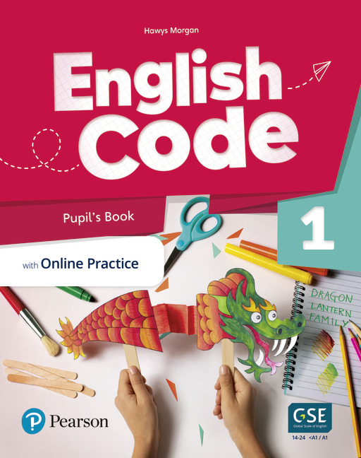 

English Code 1 Pupil's book with Online Practice - Hawys Morgan - 9781292352305