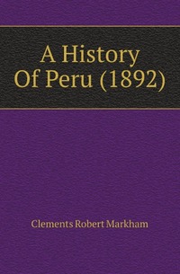 

A History Of Peru (1892) (211974)