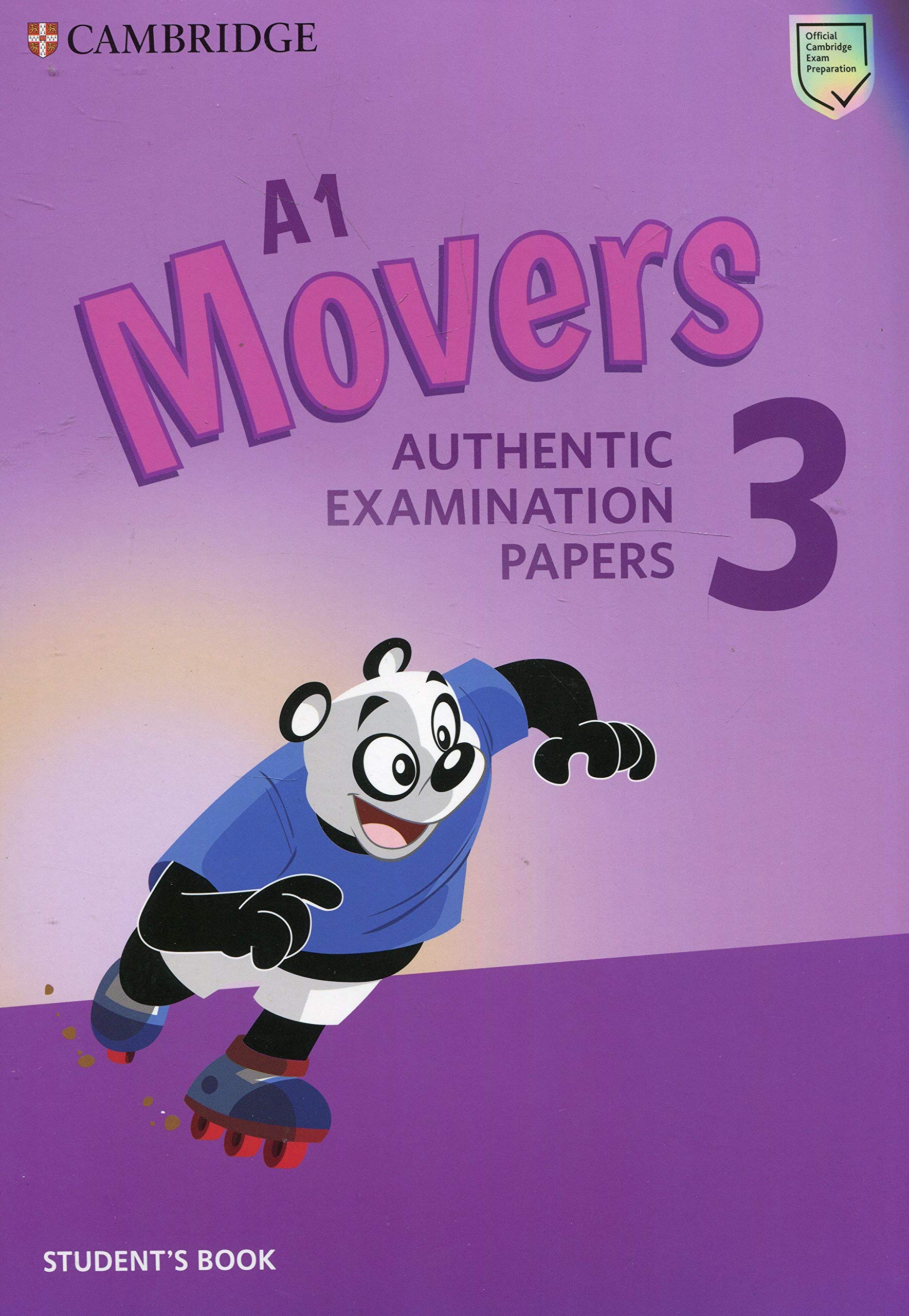 

A1 Movers 3. Authentic Examination Papers. Student`s Book