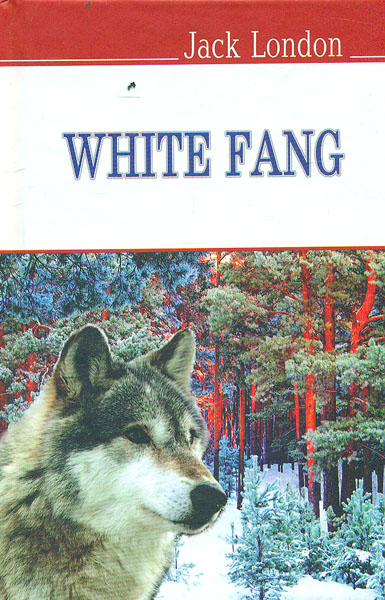 

White Fang / Біле ікло (English Library)