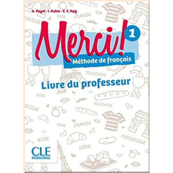 

Merci! 1 Livre du professeur. Emilio Ruiz, Adrien Payet. ISBN:9782090388275