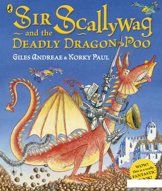 

Книга Sir Scallywag and the Deadly Dragon Poo (962082)