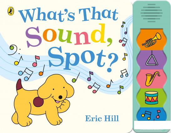 

Книга What's That Sound, Spot (1197071)
